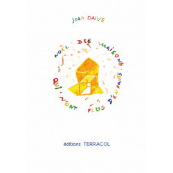 NOËL DES MAISONS QUI N'ONT PLUS D'ENFANTS, un poème sans paroles (ou presque) de  Jean DAIVE