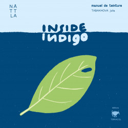 Inside Indigo, a blueprint for your indigo journey. A closer look at indigo on the molecular level. Level: beginner and expert